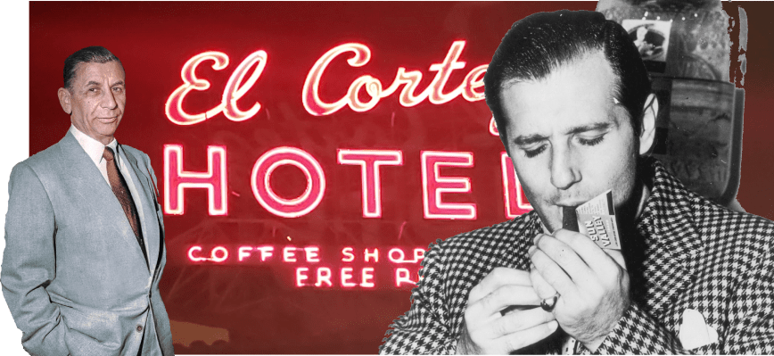 El Cortez: The Mob Arrives